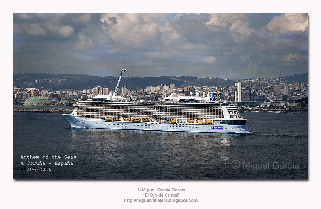 Anthem of the Seas. A Coruña, 11 de junio de 2015