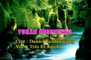 Download Lagu Tuhan Besertaku (Trio El-Kasih)