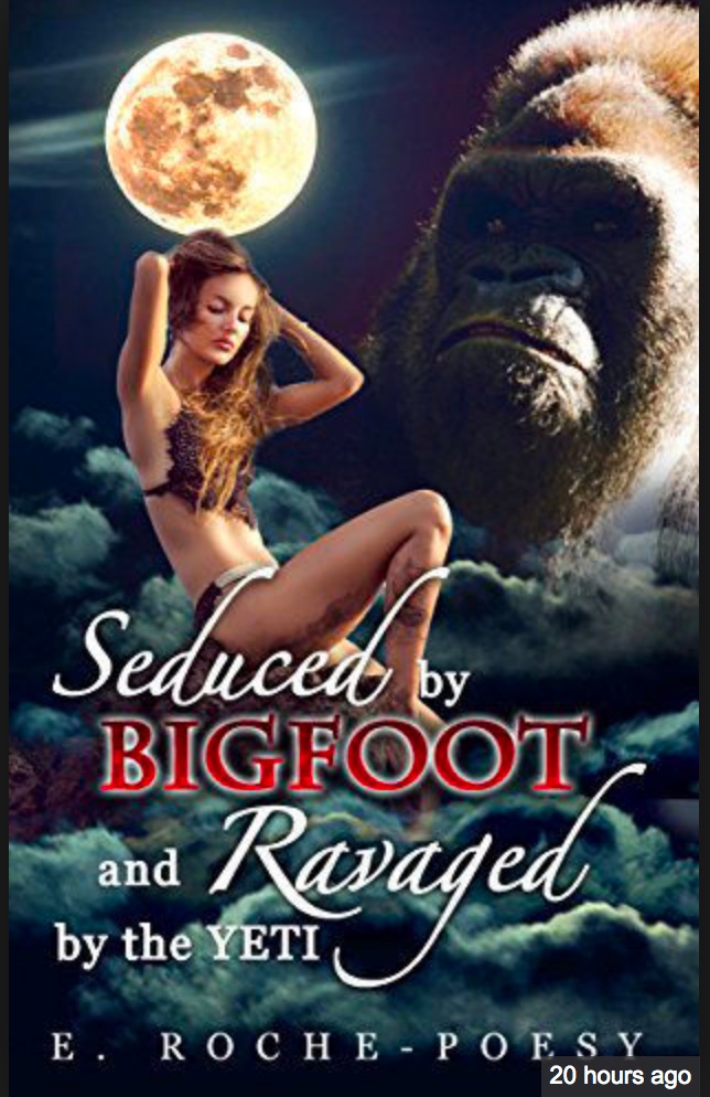 Bigfoot erotica is absolutely a thing