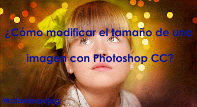 como modificar el tamaño de una imagen con photoshop cc