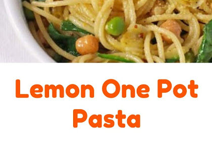 Lemon One Pot Pasta