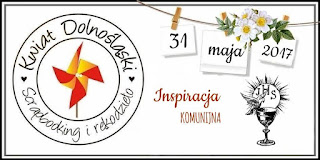 http://www.kwiatdolnoslaski.pl/2017/05/komunijne-wyzwanie-majowe.html