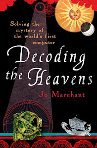 Decoding the Heavens: Solving the Mystery of the World's First Computer