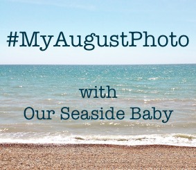 http://www.ourseasidebaby.com/2015/08/a-new-linky-my-august-photo-1.html