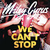 "We Can't Stop": Miley Cyrus Marca Seu Retorno com Hino Para os Festeiros de Plantão!