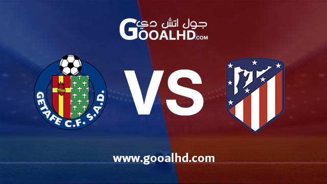 يلا شوت الجديد مشاهدة مباراة اتليتكو مدريد وخيتافي بث مباشر بتاريخ 26-01-2019 الدوري الاسباني