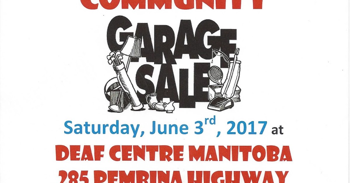 Deaf Centre Manitoba Inc Community Garage Sale Saturday June
