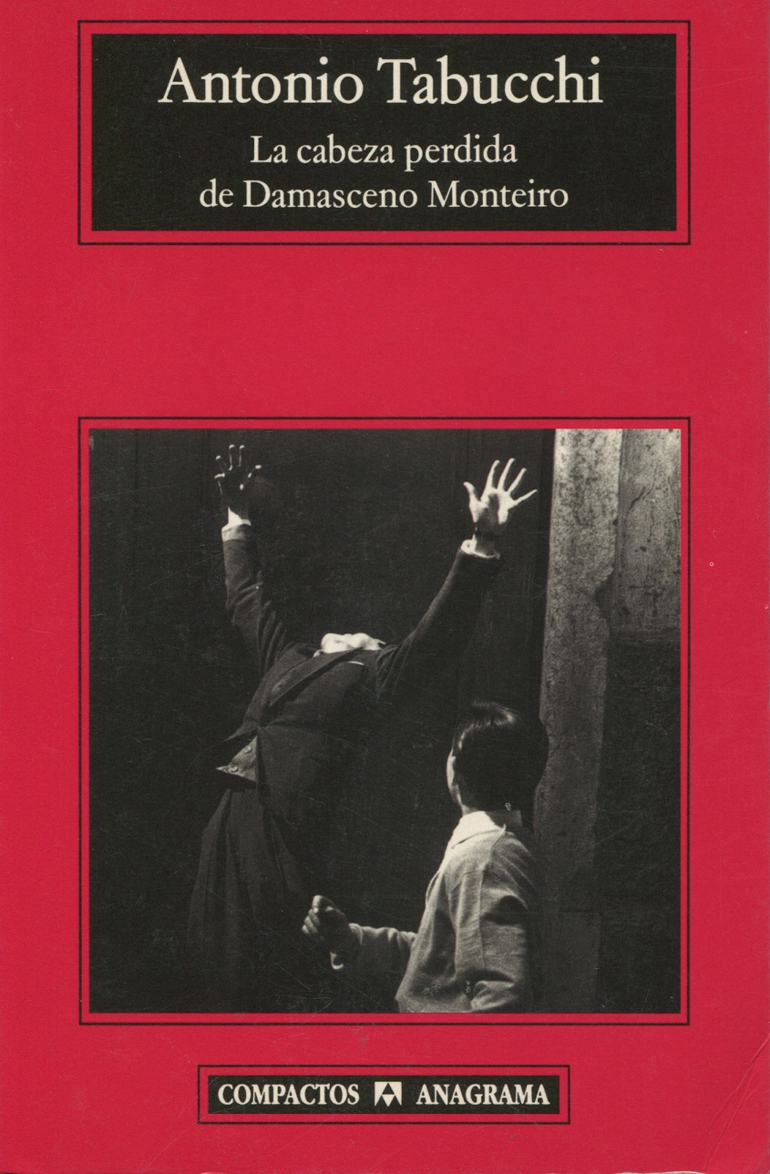 La antigua Biblos La cabeza perdida de Damasceno Monteiro Antonio Tabucchi La antigua Biblos La cabeza perdida de Damasceno Monteiro Antonio Tabucchi