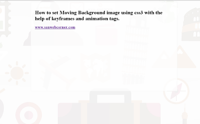  How to set Moving Background image to the webpage using css3