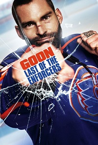 Poster Goon: Last of the Enforcers