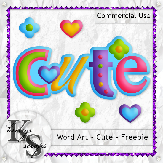 Krissy's Scraps: *CU Freebie Day 1* Word Art - Cute