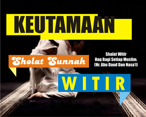 Keutamaan Shalat Witir Fastabiqul Khairat
