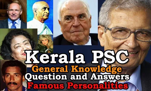 Kerala PSC - 50 General Knowledge questions and answers related to Famous Personalities 