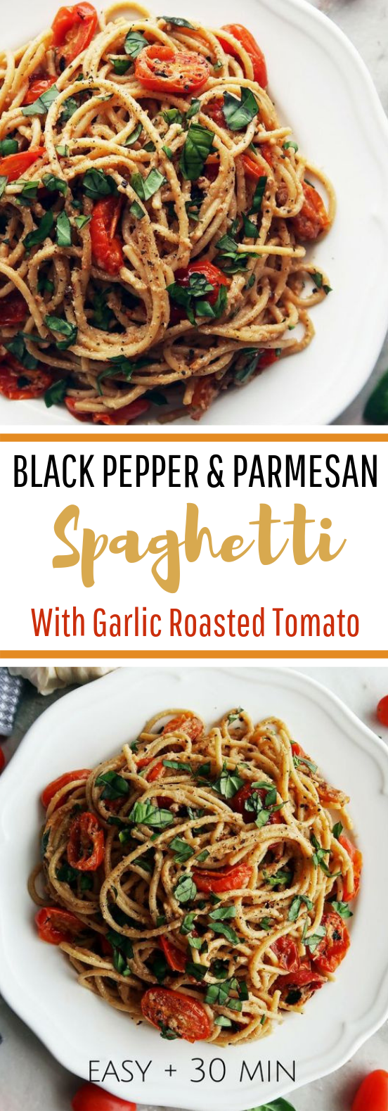 BLACK PEPPER & PARMESAN SPAGHETTI WITH GARLIC ROASTED TOMATOES #vegetarian #pasta