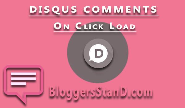 How To Install Disqus Comments Load On Click In Blogger template to increase page speed