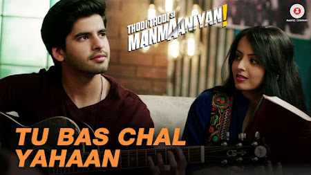 Tu Bus Chal Yahan - Thodi Thodi Si Manmaaniyan (2017) Tu Bus Chal Yahan - Thodi Thodi Si Manmaaniyan (2017)