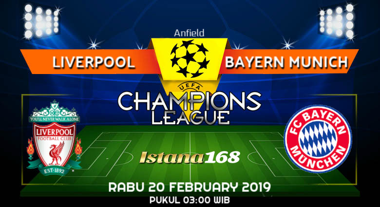 Prediksi Liverpool vs Bayern Munich 20 February 2019