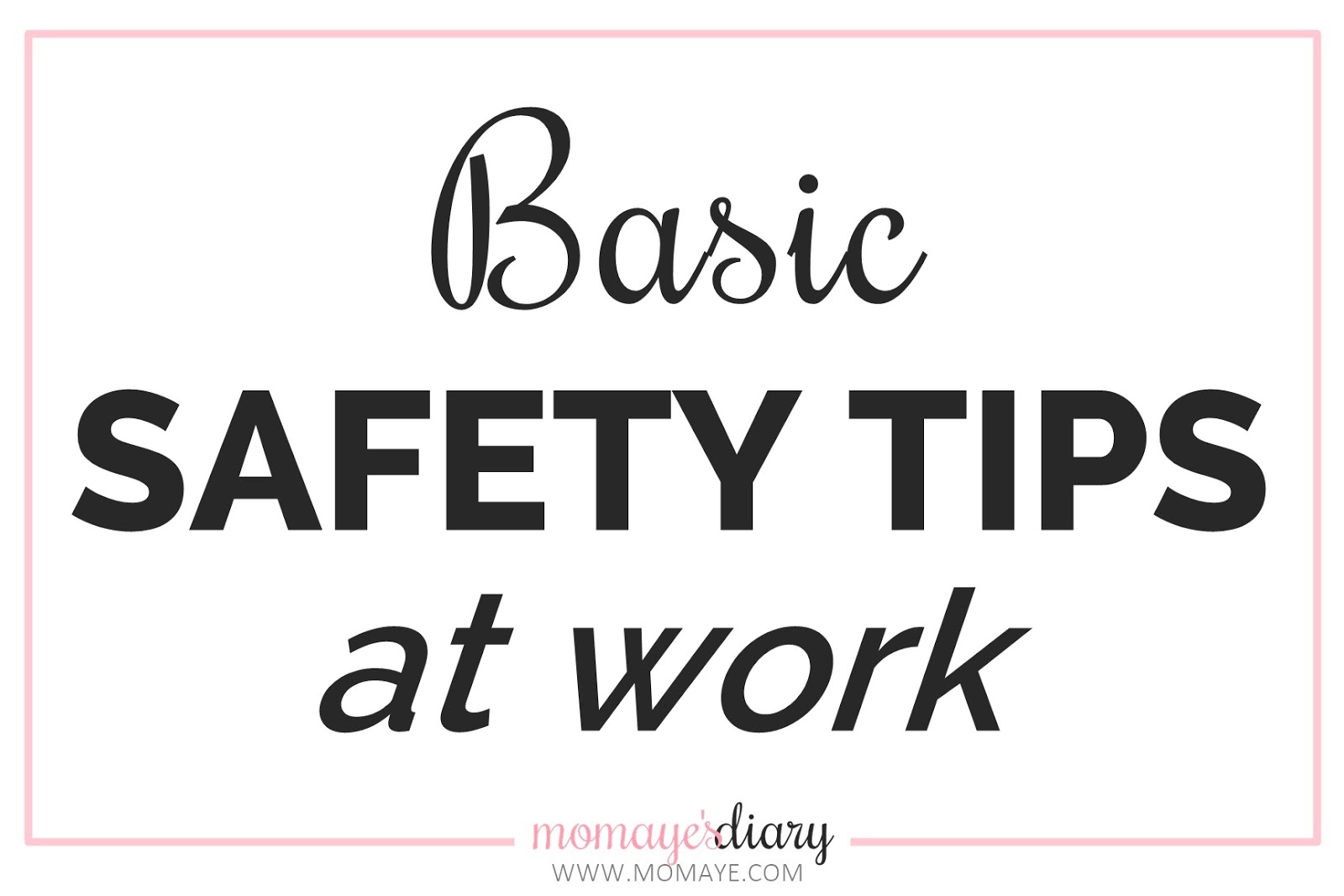 7 Basic Safety Tips at Work