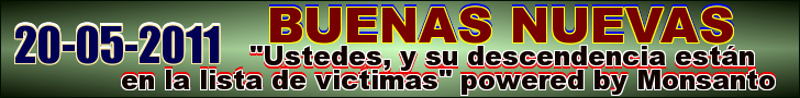 "Ustedes, y su descendencia están en la lista de victimas" powered by Monsanto