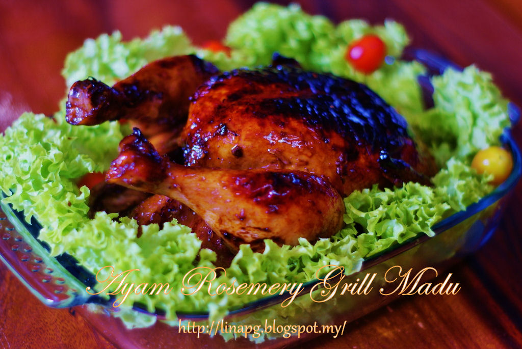 Ayam Rosemery Grill Madu (Enak Dan Mudah) - TERATAK 