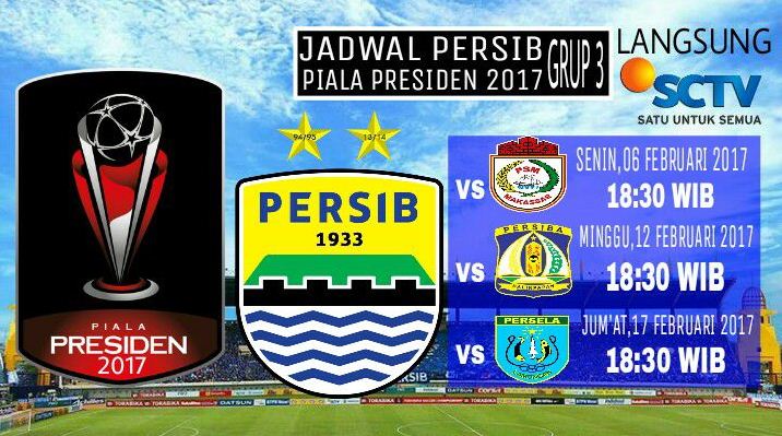 Jadwal Pertandingan Persib &amp; Siaran Langsung Piala Presiden - Bandung