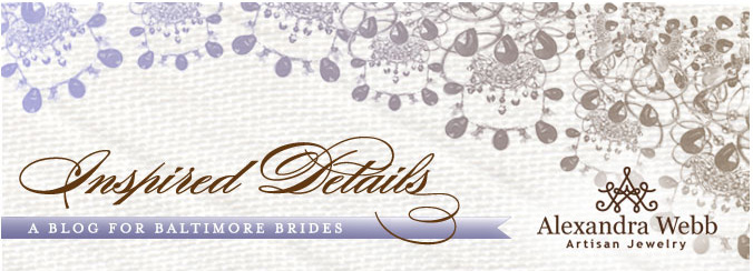 Inspired Details: A Blog for Baltimore Brides - A Baltimore Bridal & Wedding Blog