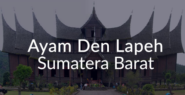 Lirik Lagu Ayam Den Lapeh lagu daerah sumatera barat