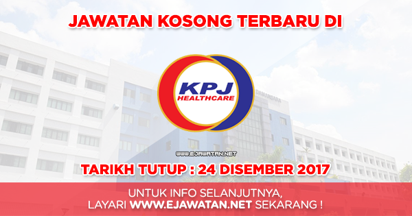 jawatan kosong kpj 2017