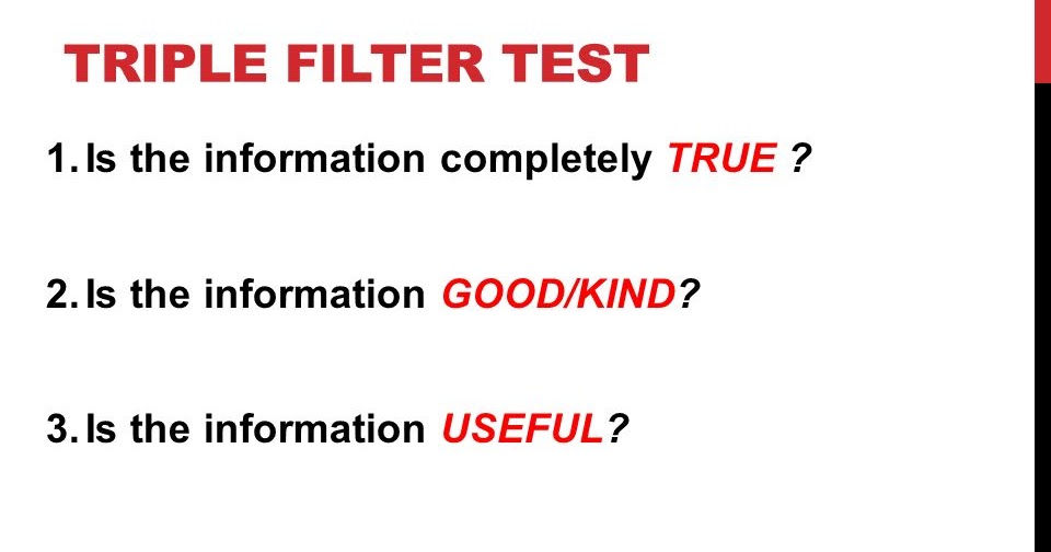 The Triple Filter Test..
