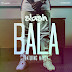 Slash Feat. Dream Boyz - Bala (Rap) [Download]