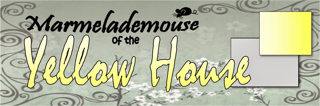 Marmelademouse of the                         YELLOW HOUSE