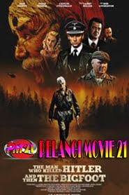The-Man-Who-Killed-Hitler-and-Then-the-Bigfoot The-Man-Who-Killed-Hitler-and-Then-the-Bigfoot