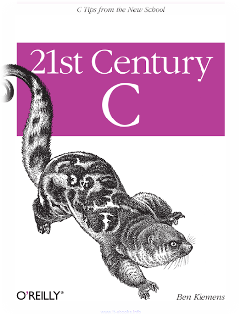 21st Century C BY Ben Klemens (1st Edition) [Shroff/O'Reilly]