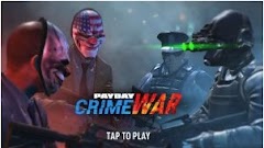 PAYDAY Crime War APK+DATA 180906.1826 Android/IOS Multiplayer Coop Shooter