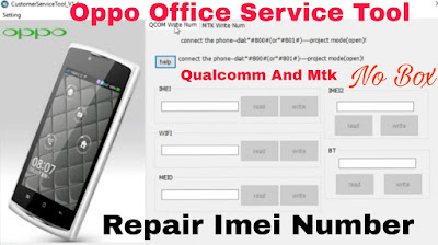 Oppo Customer Service Tool 2020 | Repair Imei No. | without box | Free Download