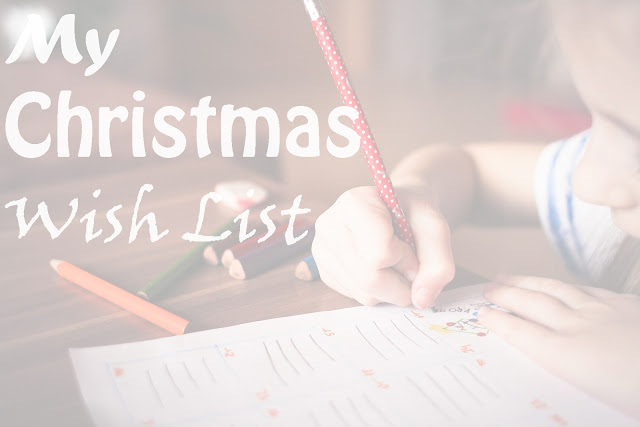 BLOGMAS Día 19!! My Christmas Wish List