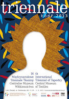 14 International Triennial of Tapestry  Łódź 2013