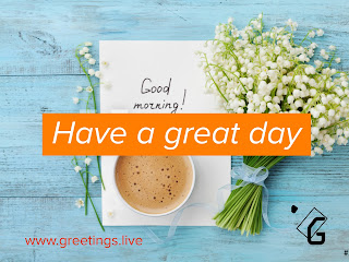 Have-a-great-day-today-wishes-HD
