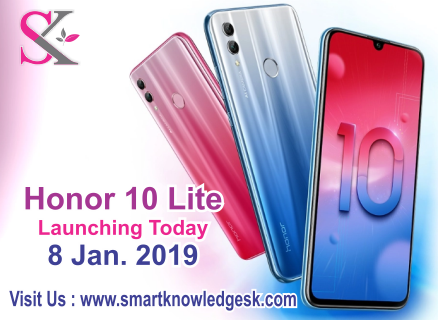 Honor 10 Lite Launching Date Features-Smart Knowledge SK