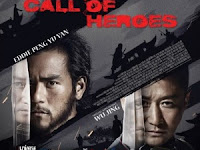Download Film Call of Heroes (2016) Subtitle Indonesia Download Film Call of Heroes (2016) Subtitle Indonesia