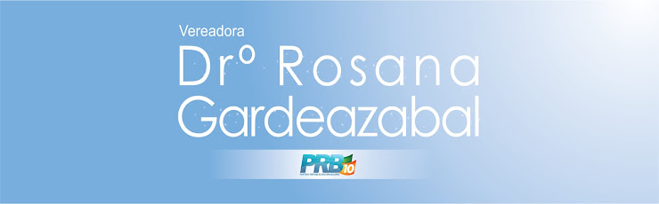 Drª Rosana - PRB - Vereadora Trabalhando