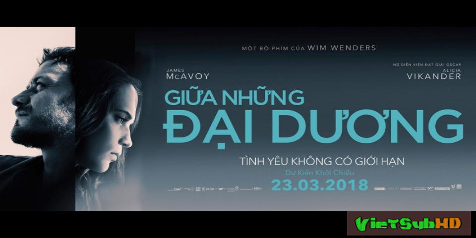 Phim Giữa những đại dương VietSub HD | Submergence 2018