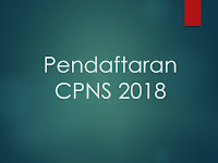Pendaftaran CPNS 2018 Update Terbaru