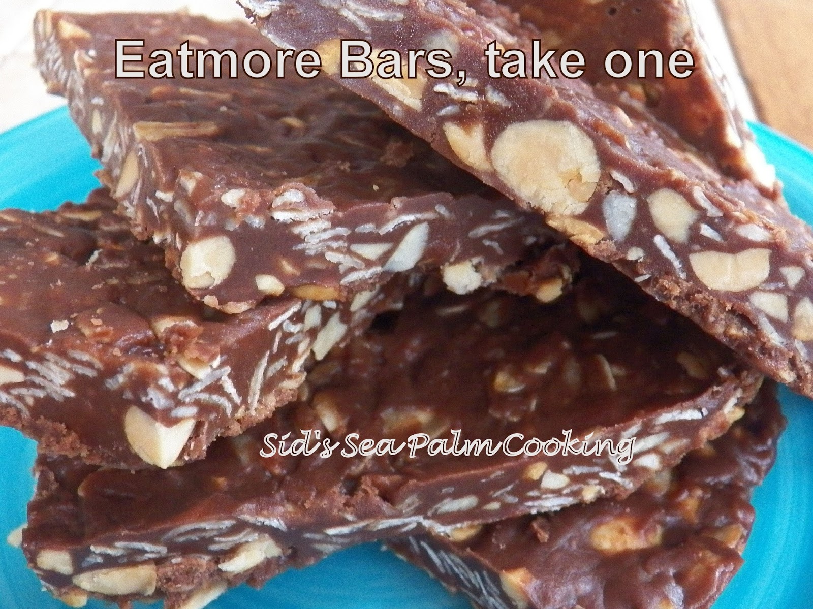 Eatmore Bars, take one... Sid's Sea Palm Cooking