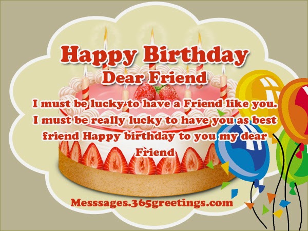Happy Birthday Dear Friend - Birthday Wishes for friends and your loved ...