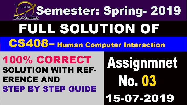 Solution of CS408 Assignment No 3 Spring 2019