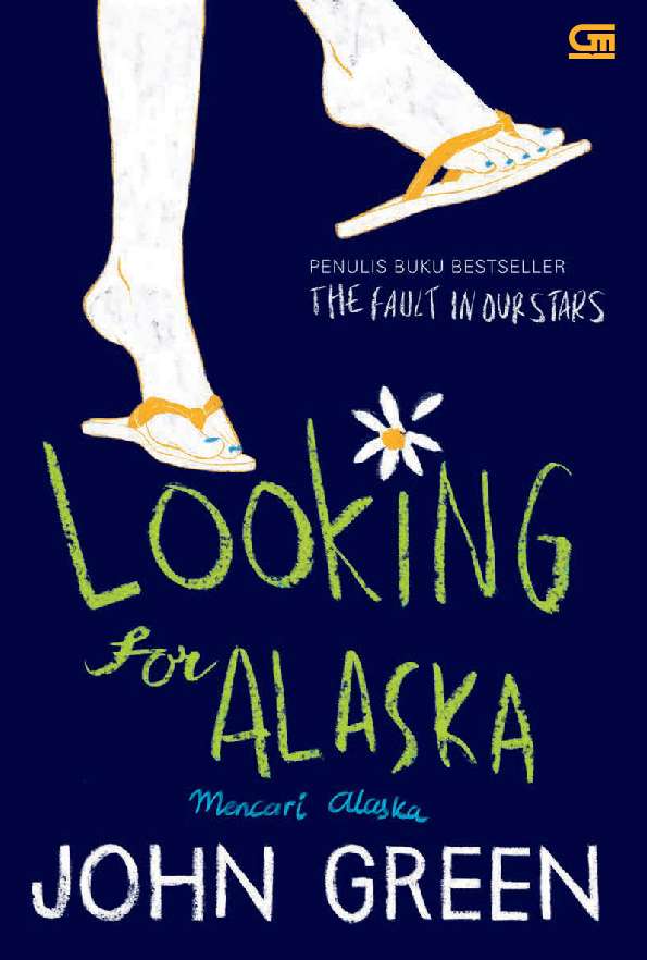 Looking for Alaska Mencari Alaska by John Green OVERPDF Looking for Alaska Mencari Alaska by John Green OVERPDF