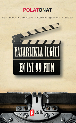 YAZARLIKLA İLGİLİ EN İYİ 99 FİLM