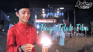 Lirik Lagu Aiman Tino - Raya Telah Tiba