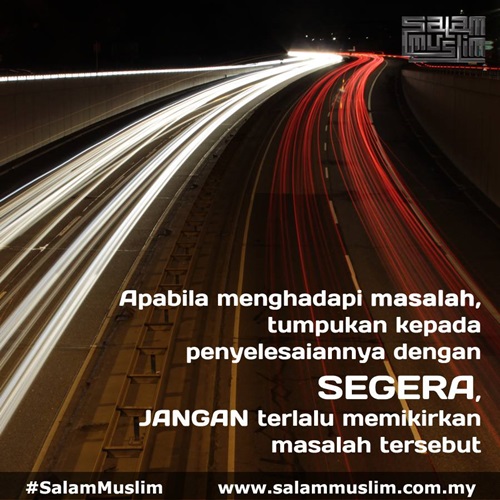 tips hadapi masalah, motivasi hadapi masalah, kata kata hadapi masalah, hadapi masalah dengan sabar, cara menghadapi masalah yang berat, cari jalan penyelesaian masalah